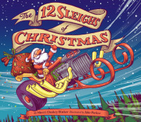Sherri Duskey Rinker — The 12 Sleighs of Christmas