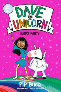 Pip Bird — Dave the Unicorn: Dance Party