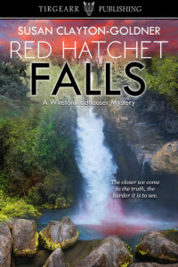 Susan Clayton-Goldner — Red Hatchet Falls: Winston Radhauser Mysteries, no. 7