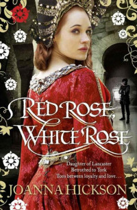 Hickson Joanna — Red Rose, White Rose