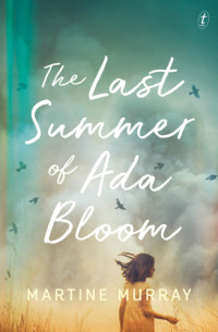 Murray Martine — The Last Summer of Ada Bloom