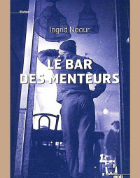 Naour Ingrid — Le bar des menteurs