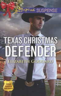 Elizabeth Goddard — Texas Christmas Defender