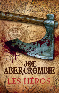 Abercrombie Joe — Les héros
