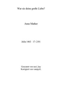 Mather Anne — War sie deine große Liebe