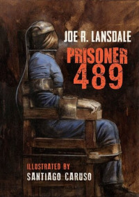 Джо Р. Лансдейл — Заключенный 489