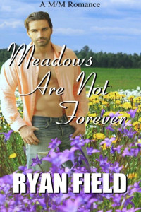 Field Ryan — Meadows Are Not Forever