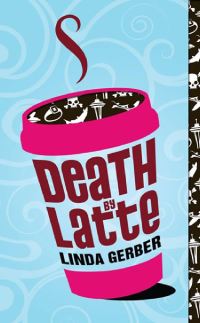 Gerber Linda — Death by Latte
