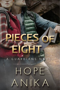 Hope Anika — Pieces of Eight (A Guardians Novel, Book Four)