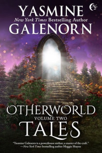 Yasmine Galenorn — Otherworld Tales: Volume 2