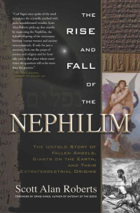 Roberts, Scott Alan — The Rise and Fall of the Nephilim