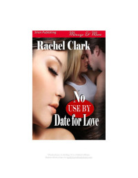 Clark Rachel — No Use By Date For Love