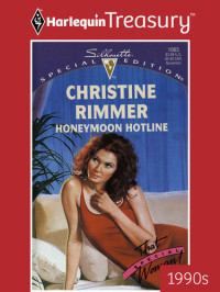 Christine Rimmer — Honeymoon Hotline