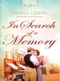 Griffin Pamela — In Search of a Memory