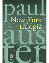 Paul Auster — New York trilógia