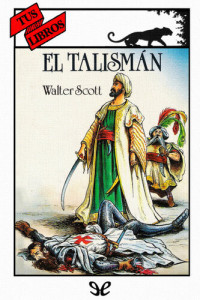 Walter Scott — El talismán