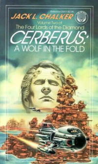 Chalker, Jack L — Cerberus- A Wolf in the Fold