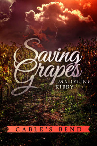 Kirby Madeline — Saving Grapes