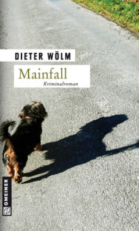 Woelm Dieter — Mainfall