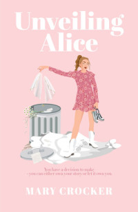 Mary Crocker — Unveiling Alice
