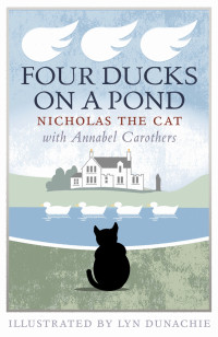 Carothers Annabel — Four Ducks on a Pond: A Highland Memory