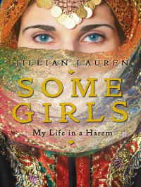 Lauren Jillian — Some Girls: My Life in a Harem