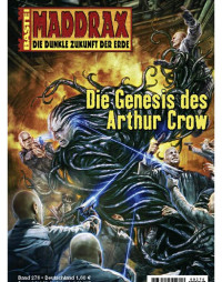 Weinland Manfred — Die Genesis des Arthur Crow