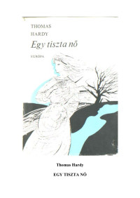 Thomas Hardy — Egy tiszta nő