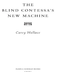 Wallace Carey — The Blind Contessa's New Machine