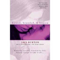 Burton Jaci — Bound, Branded, & Brazen