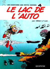 Seron — Les Petits Hommes 04 - Le Lac de l'auto (1975)