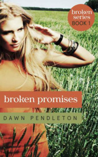 Pendleton Dawn — Broken Promises