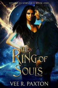 Vee R. Paxton — The Ring of Souls