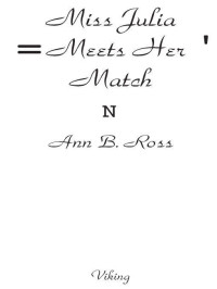 Ross, Ann B — Miss Julia Meets Her Match
