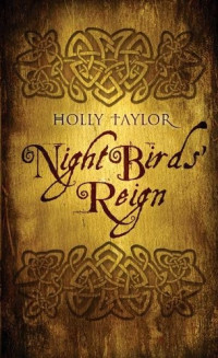 Taylor Holly — Night Birds' Reign