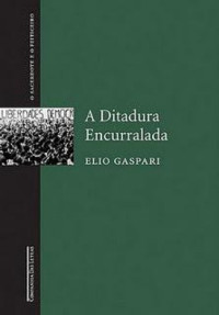 Gaspari Elio — Ilusoes armadas iv ditadura encurralada, as