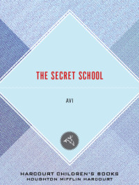 Avi — The Secret School