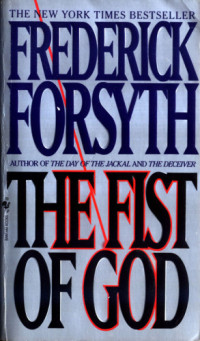 Forsyth Frederick — The Fist of God (Desert Storm)
