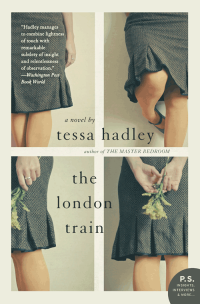 Tessa Hadley — The London Train