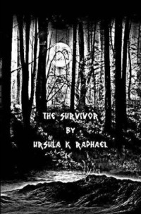 Raphael, Ursula K — [ss] The Survivor