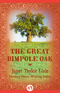 Lisle, Janet Taylor — Great Dimpole Oak