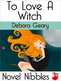 Geary Debora — To Love a Witch