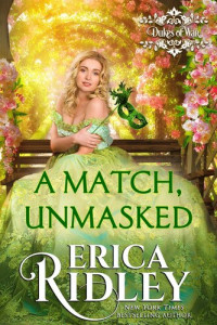 Erica Ridley — A Match, Unmasked
