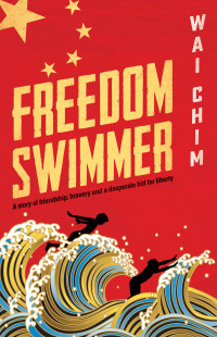 Chim Wai — Freedom Swimmer