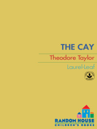 Taylor Theodore — The Cay