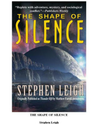 Leigh Stephen — The Shape of Silence