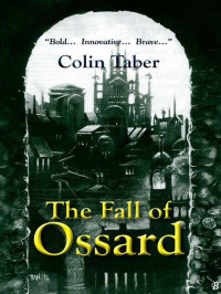 Taber Colin — The Fall of Ossard
