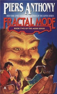 Piers Anthony — Fractal Mode - Mode, Book 2