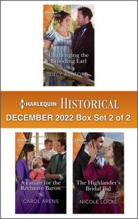 Lucy Ashford; Carol Arens; Nicole Locke — Harlequin Historical: December 2022 Box Set 2 of 2