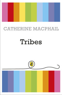 Catherine MacPhail — Tribes